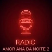 Rádio Amor Ana da noite 2