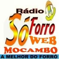 RADIO SÓ FORRÓ WEB MOCAMBO