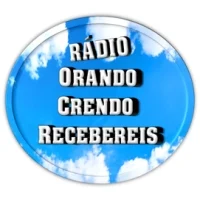 Rádio Orando Crendo Recebereis