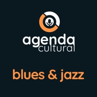 AGENDA CULTURAL BLUES & JAZZ