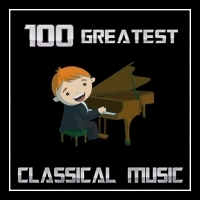 Rádio 100 GREATEST CLASSICAL MUSIC