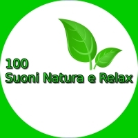 100 SUONI NATURA E RELAX