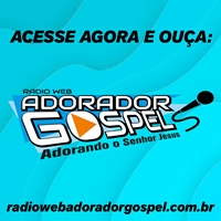 Rádio Web Adorador Gospel