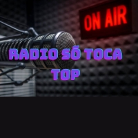 Rádio SÓ TOCA TOP