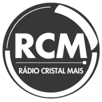 RCM - Rádio Cristal Mais