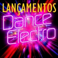 Rádio Lançamentos - Eletro e Dance