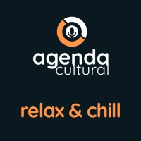 Rádio AGENDA CULTURAL RELAX & CHILL